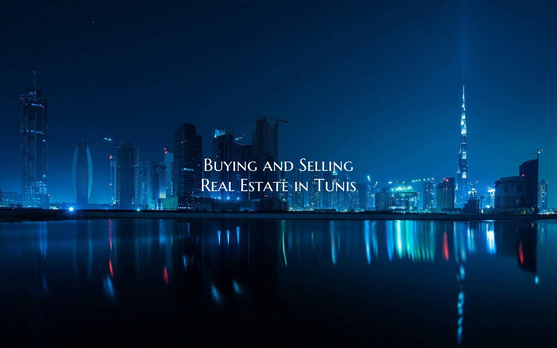 Buying and Selling Real Estate in Tunis